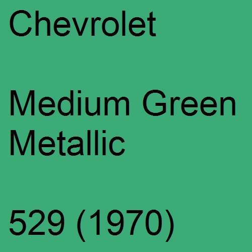 Chevrolet, Medium Green Metallic, 529 (1970).